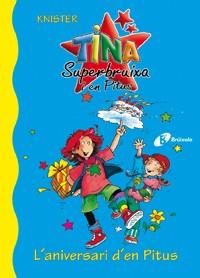 TINA SUPERBRUIXA I EN PITUS 2 L'ANIVERSARI D'EN PITUS | 9788483045220 | KNISTER