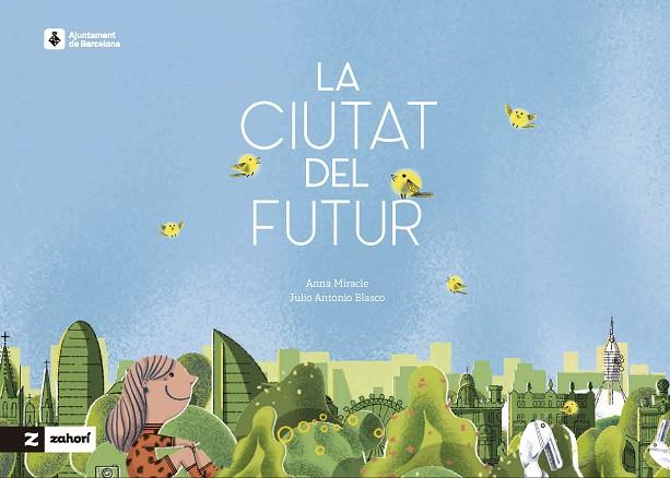 La ciutat del futur | 9788419532954 | Anna Miracle