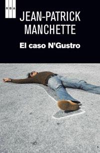 EL CASO N'GUSTRO | 9788490063460 | MANCHETTE, JEAN-PATRICK