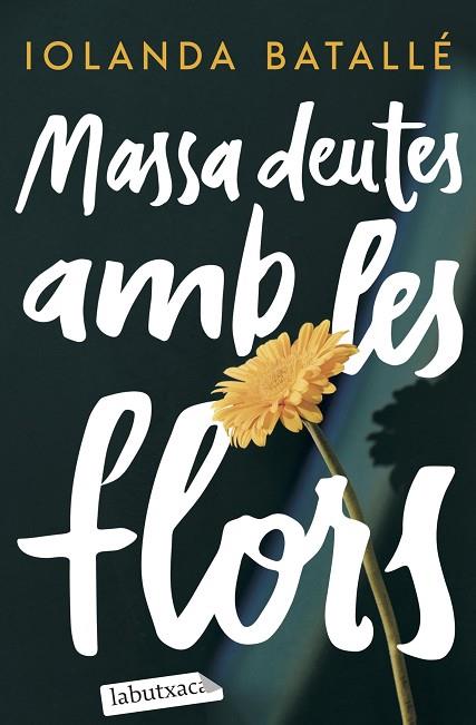 Massa deutes amb les flors | 9788419971357 | Iolanda Batalle Prats