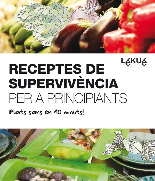 RECEPTES DE SUPERVIVENCIA PER A PRINCIPIANTS | 9788415193074 | LEKUE