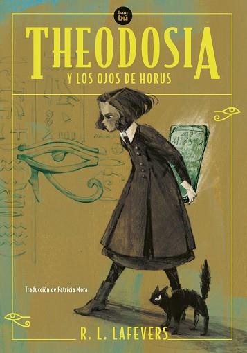 THEODOSIA Y LOS OJOS DE HORUS | 9788483439357 | R. L. LAFEVERS