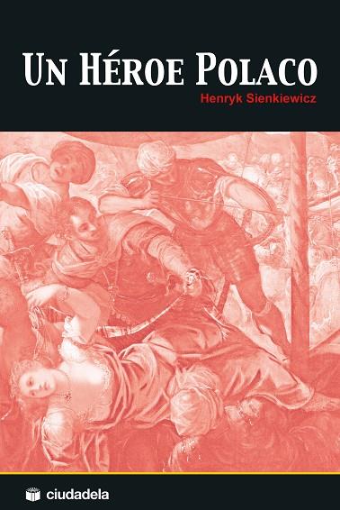 Un héroe polaco | 9788415436218 | Henryk Sienkiewicz