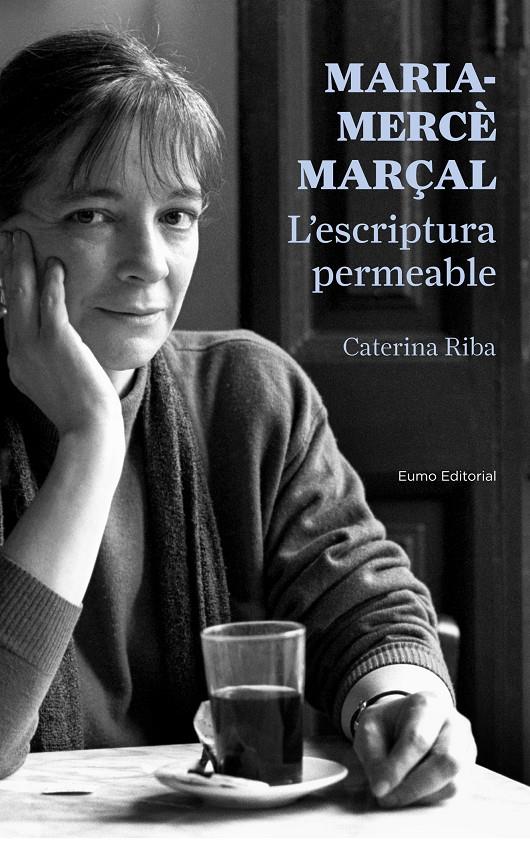 MARIA MERCE MARÇAL L'ESCRIPTURA PERMEABLE | 9788497665223 | RIBA, CATERINA