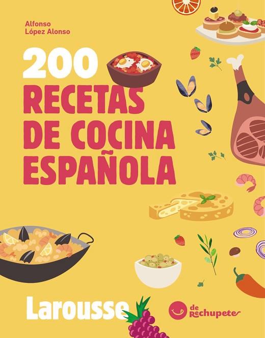 200 RECETAS DE COCINA ESPAÑOLA | 9788410124639 | ALFONSO LOPEZ ALONSO