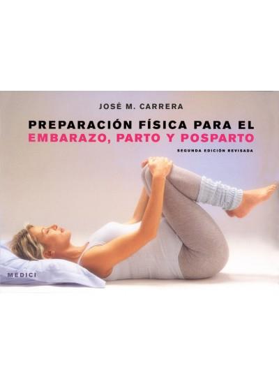 PREPARACION FISICA PARA EL EMBARAZO, PARTO Y POSPARTO | 9788497990530 | 29.5