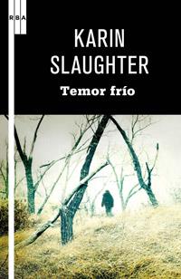 TEMOR FRIO | 9788498679250 | SLAUGHTER, KARIN