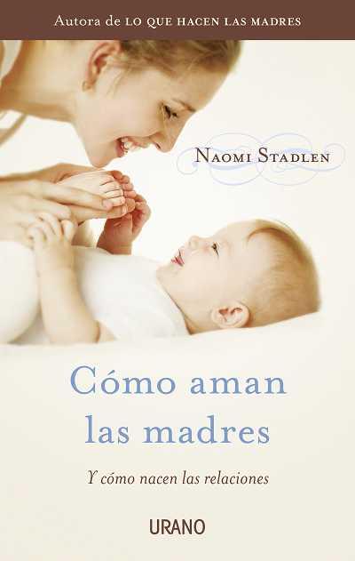 COMO AMAN LAS MUJERES | 9788479538095 | STADLEN, NAOMI