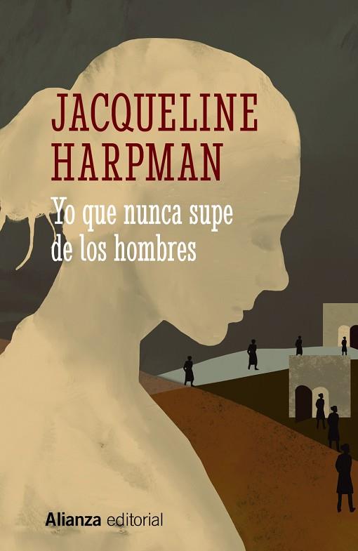 YO QUE NUNCA SUPE DE LOS HOMBRES | 9788413628912 | JACQUELINE HARPMAN