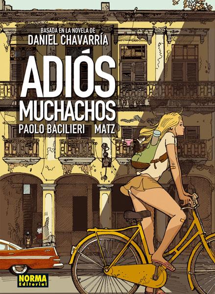 ADIOS MUCHACHOS | 9788467910018 | BACILIERI, PAOLO & MATZ