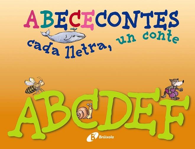 ABECECONTES CADA LLETRA, UN CONTE (A-F) | 9788499064468 | BEATRIZ DOUMERC & GABRIEL BARNES