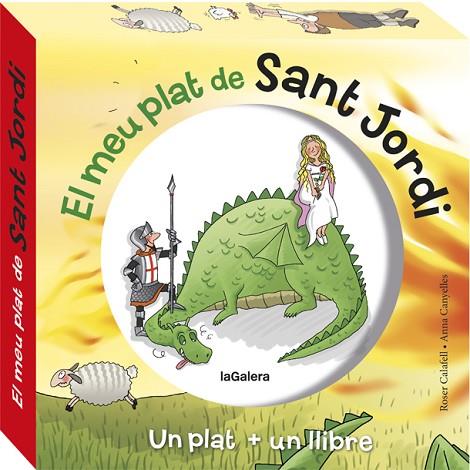 EL MEU PLAT DE SANT JORDI | 9788424662899 | ROSER CALAFELL & ANNA CANYELLES