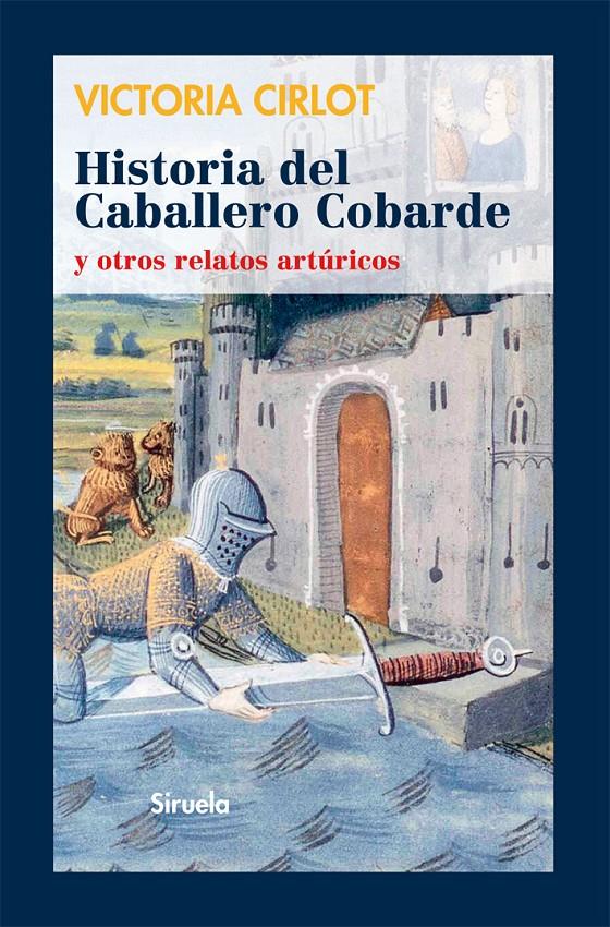 HISTORIA DEL CABALLERO COBARDE | 9788498415827 | CIRLOT, VICTORIA