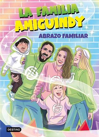 La Familia Amiguindy 01 Abrazo familiar | 9788408275411 | La Familia Amiguindy