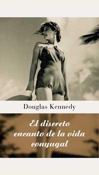 EL DISCRETO ENCANTO DE LA VIDA CONYUGAL | 9788478716272 | KENNEDY, DOUGLAS