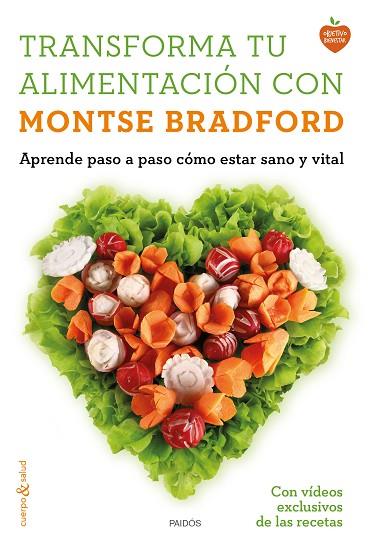 TRANSFORMA TU ALIMENTACION CON MONTSE BRADFORD | 9788449331107 | BRADFORD, MONTSE