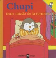 CHUPI TIENE MIEDO DE LA TORMENTA | 9788424608545 | COURTIN, THIERRY