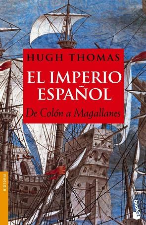 EL IMPERIO ESPAÑOL: DE COLON A MAGALLANES | 9788408066835 | THOMAS, HUGH