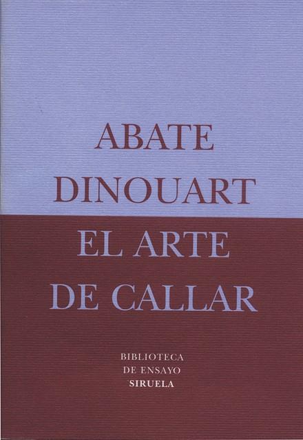 EL ARTE DE CALLAR | 9788478444496 | DINOUART, ABATE