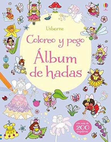 COLOREO Y PEGO ALBUM DE HADAS | 9781474930192 | VVAA