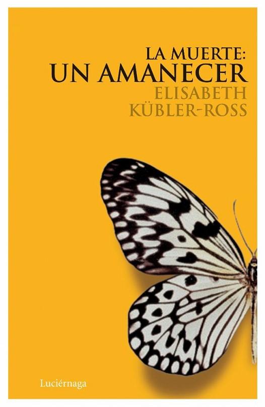 LA MUERTE UN AMANECER | 9788489957947 | ELISABETH KUBLER ROSS