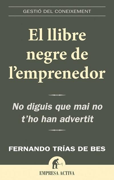 EL LLIBRE NEGRE DE L'EMPRENEDOR | 9788496627352 | TRIAS DE BES, FERNANDO