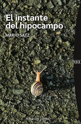 El instante del hipocampo | 9788419783042 | Mario Satz