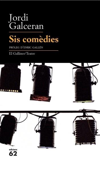 SIS COMEDIES | 9788429763218 | GALCERAN, JORDI