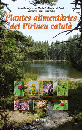 PLANTES ALIMENTARIES DEL PIRINEU CATALA | 9788492811328 | GARNATJE, MUNTANE, PARADA, RIGAT, VALLES