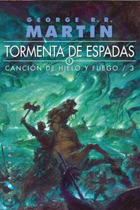 CANCION DE HIELO Y FUEGO 3 TORMENTA DE ESPADAS | 9788496208216 | GEORGE R. R. MARTIN