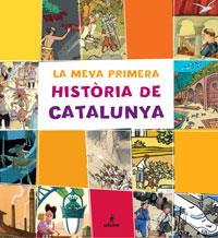 MEVA PRIMERA HISTORIA DE CATALUNYA, LA | 9788479018092 | LUNA SANJUAN, MARTA