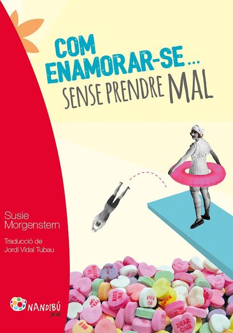 COM ENAMORAR-SE SENSE PRENDRE MAL | 9788499756424 | MORGENSTERN, SUSIE