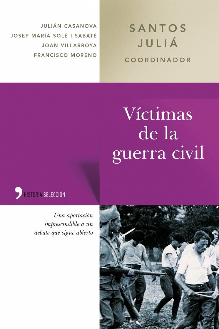 VICTIMAS DE LA GUERRA CIVIL | 9788484603337 | SANTOS JULIA (COORDINADOR)