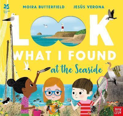 NATIONAL TRUST LOOK WHAT I FOUND AT THE SEASIDE | 9781839940835 | MOIRA BUTTERFIELD