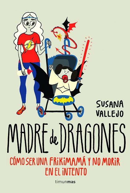 MADRE DE DRAGONES | 9788445002513 | VALLEJO, SUSANA