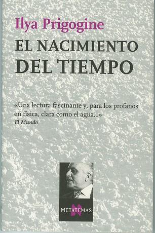 EL NACIMIENTO DEL TIEMPO | 9788472232921 | PRIGOGINE, ILYA