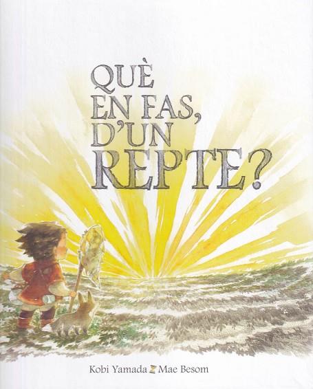 QUE EN FAS D'UN REPTE? | 9788416490608 | KOBI YAMADA & MAE BESOM