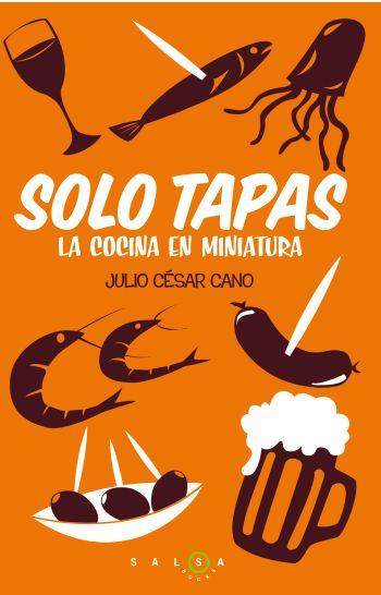 SOLO TAPAS | 9788496599949 | CANO, JULIO CESAR