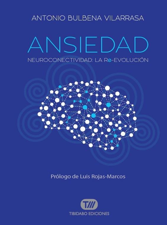 ANSIEDAD | 9788491172079 | ANTONIO BULBENA