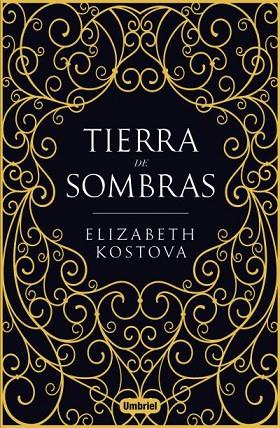 TIERRA DE SOMBRAS | 9788492915965 | ELIZABETH KOSTOVA