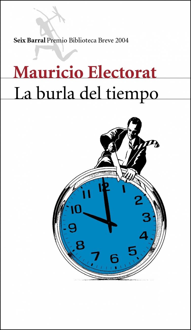 BURLA DEL TIEMPO, LA | 9788432211799 | ELECTORAT, MAURICIO