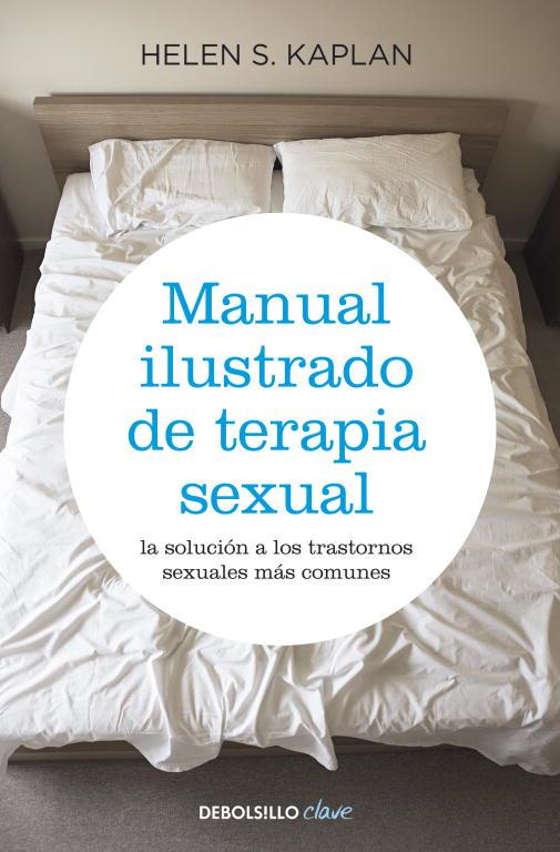 MANUAL ILUSTRADO DE TERAPIA SEXUAL | 9788499083957 | KAPLAN, HELEN S.