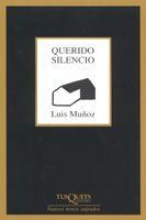 QUERIDO SILENCIO | 9788483104484 | LUIS MUÑOZ