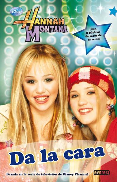 HANNAH MONTANA DA LA CARA | 9788444160870