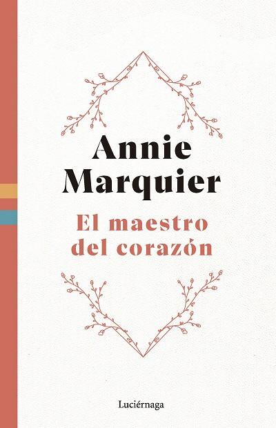 El maestro del corazon | 9788419996558 | Annie Marquier