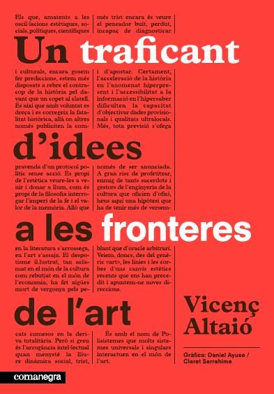 TRAFICANT D ' IDEES A LES FRONTERES DE L'ART, UN | 9788415097907 | ALTAIO VICENÇ