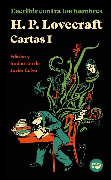 ESCRIBIR CONTRA LOS HOMBRES CARTAS DE H. P. LOVECRAFT, VOL. I. | 9788419550026 | H. P. LOVECRAFT