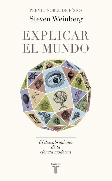 EXPLICAR EL MUNDO | 9788430617241 | WEINBERG, Steven