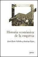 HISTORIA ECONOMICA DE LA EMPRESA | 9788484329350 | JESUS MARIA VALDALISO & SANTIAGO LOPEZ