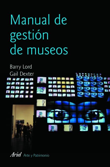 MANUAL DE GESTION DE MUSEOS | 9788434482920 | LORD, BARRY & DEXTER, GAIL